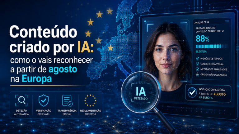 Conteúdo criado por IA: como o vais reconhecer a partir de agosto na Europa