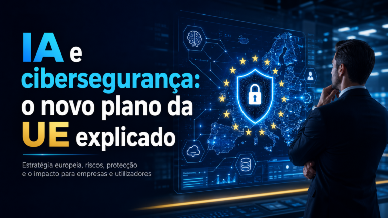 IA e cibersegurança: o novo plano da UE explicado